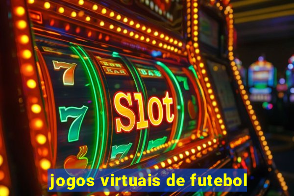 jogos virtuais de futebol